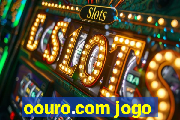 oouro.com jogo